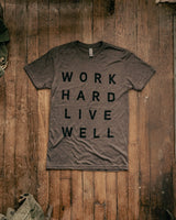 Graphic Tee | Work Hard Live Well | Coffee | Manready Mercantile