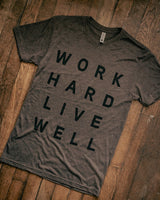 Graphic Tee | Work Hard Live Well | Coffee | Manready Mercantile