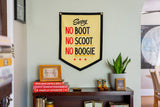 Camp Flag | No Boot No Scoot No Boogie | Oxford Pennant