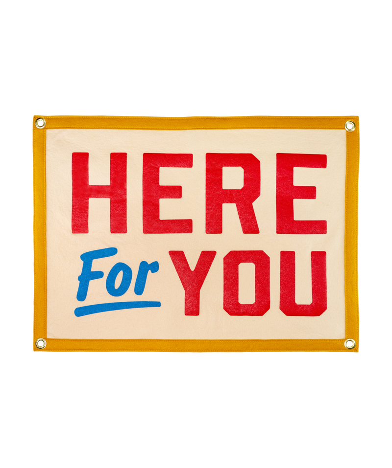 Here For You Camp Flag | Oxford Pennant