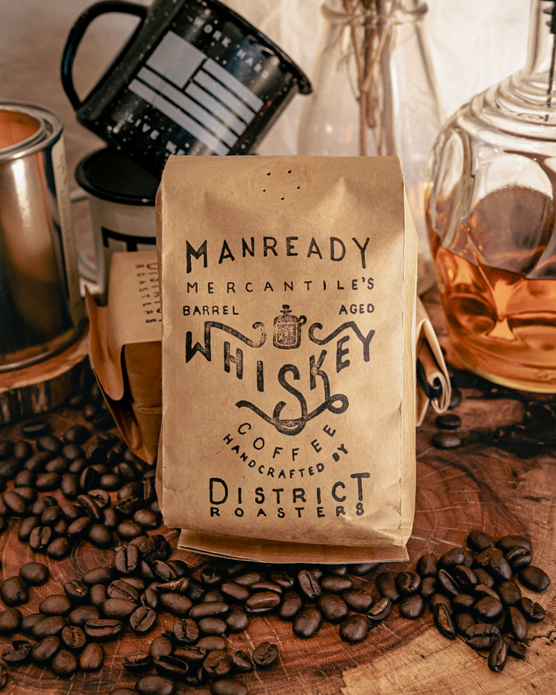 Whiskey Aged Coffee | District Coffee Roasters X Manready Mercantile