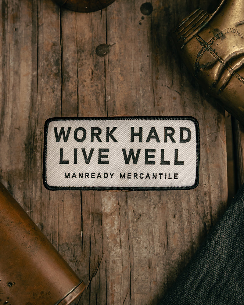 Patch | Work Hard Live Well | White + Black | Manready Mercantile