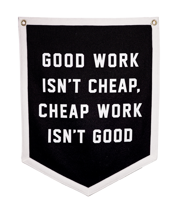 Camp Flag | Good Work Isn't Cheap | Oxford Pennant